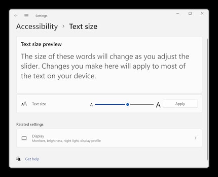 If you only want to adjust text size, there’s a slider for that as well.