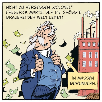 The capitalist Frederick Martz is the entrepreneurial antagonist in the strike. He runs the largest brewery in the world.