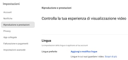 Nelle impostazioni selezioni le lingue in cui vuoi guardare i video.
