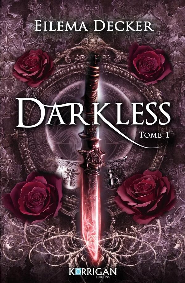 Darkless. Tome 1